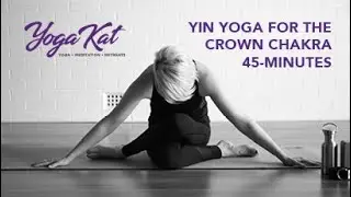 Yin Yoga | 45 minutes | Crown Chakra