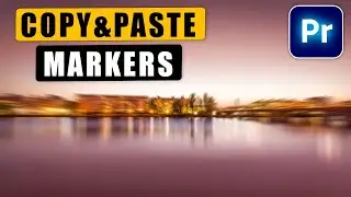How to Copy & Paste MARKERS When Copying Clips in Premiere Pro