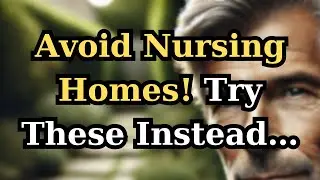 7 Best Alternatives to Nursing Homes for Senior Care  Affordable & Comfortable Options