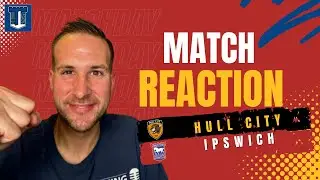 Town move into 4th with three away wins in a row Match Reaction | Hull City 0 v 2 Ipswich Town