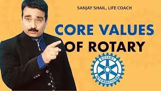 CORE VALUES OF ROTARY INTERNATIONAL | ROTARY INTERNATIONAL CORE VALUES | TOP ROTARY VALUES