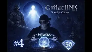 🔴👽 Rozdanie 050 💎 : GOTHIC 2 NK NE : Potęga Nieśmiertelnej Nostalgii #4 // Rycerze KF : Przegląd 👽
