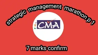 strategic management best marathon part 1 l cma inter
