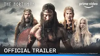 The Northman - Official Trailer | Alexander Skarsg&aring;rd, Nicole Kidman, Claes Bang | Prime Video India