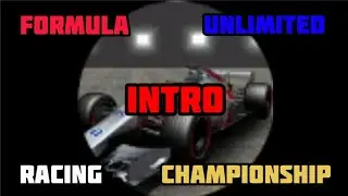 Formula Unlimited Racing Championship Intro!