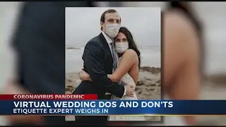 Etiquette expert weighs in on virtual wedding dos and don'ts