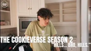 The Cookieverse Season 2 | Hills. Bro, Hills...