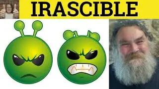 🔵 Irascible Meaning - Irascible Defined - Irascible Examples - Irascible Definition - Irascible