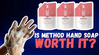IS IT ACTUALLY WORTH IT TO BUY METHOD GEL HAND SOAP?