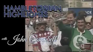 Hambletonian Highlights w/John Campbell | #4 Mack Lobell
