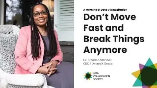 Don&rsquo;t Move Fast and Break Things Anymore | Dr. Brandeis Marshall, CEO | DataedX Group