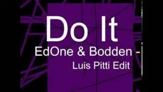 EdOne & Bodden - Do It (Luis Pitti Edit)