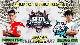 [GAME 2] META APA ZILONG GOLDLANE!!! TNC PRO TEAM VS NEXPLAY EVOS | MPL PH S11 - WEEK 1 DAY 1 | BO3