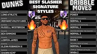 DETAILING THE BEST SIGNATURE STYLES FOR SLASHERS! + FULL DRIBBLE TUTORIAL!