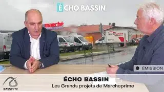 &Eacute;cho Bassin : Les Grands projets de Marcheprime