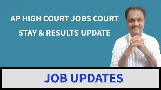 AP HIGH COURT JOBS COURT STAY & RESULTS UPDATE