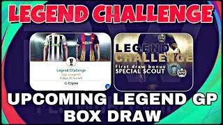 Legends Challenge And Upcoming Legends GP Box Draw // PES 2020