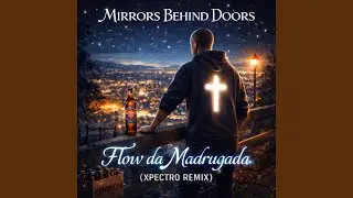Flow da Madrugada (Xpectro Remix)
