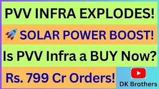 PVV Infra Share Latest News | Q2 Results | ₹799 Cr Solar Orders | Solar Expansion | Buy or Sell? PVV