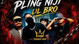 Lil Bro // Pling Niji // (Official Music Video)