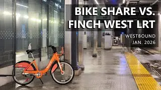 Bike Share Toronto vs. Finch West LRT - Jan. 2026