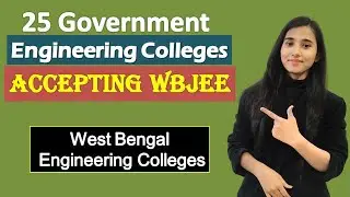 Government Engineering Colleges in West Bengal Accepting WBJEE, Govt Colleges under WBJEE