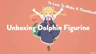 Unboxing Dolphin Figurine