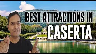 Best Attractions and Places to See in Caserta, Italy