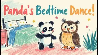 Panda's Bedtime Dance! Sweet Dreams Story for Kids