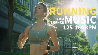 1Hour Running Music Mix 125-160 BPM Nonstop Workout EDM for Runners