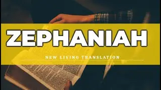 Zephaniah (NLT)- Audio Bible with Text