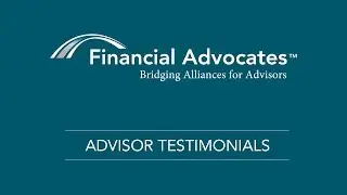 Financial Advocates Advisor Testimonials