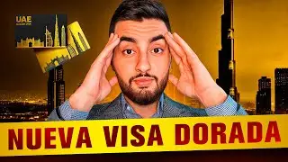 &iexcl;Nueva forma de obtener la Visa Dorada de Dub&aacute;i!