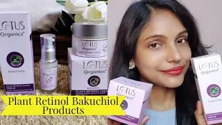 LOTUS ORGANICS BAKUCHIOL PLANT RETINOL FACE SERUM AND DAY  CREAM REVIEW