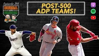 Bubba & the Bloom EP 298 - 2026 NFBC DC Post 500 ADP Teams