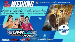 LIVE Gumilar music // Wedding Agus & Ani // ArtoMoro HD & Radio Tip Gantung // Juwangi 01 Nov 2025