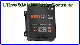 REVIEW (2025): LiTime 60A MPPT Solar Controller. ESSENTIAL details.
