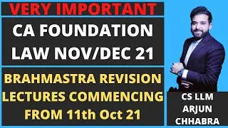 CA FOUNDATION NOV 21 | BRAHMASTRA REVISION LECTURES STARTING FROM 11 OCT | CA FOUNDATION LAW