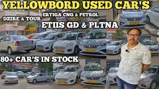 YELLOWBORD USED CAR'S FOR SALE | DZIRE | TOUR-S | ERTIGA CNG | ETIOS GD& PLT | 100% TRACK & LOAN