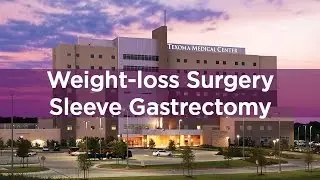 Weight-loss Sleeve Gastrectomy Surgery – Texoma Medical Center