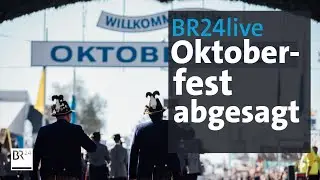 BR24Live: Oktoberfest wegen Corona abgesagt | München | BR24