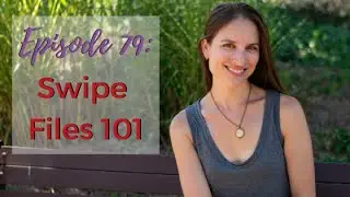 Marketing Tips With Meliss- Ep. 79: Swipe Files 101