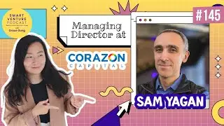 Startup Success: Insights from OkCupid Co-Founder and Corazon Capital's Managing Director, Sam Yagan