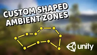 Unity Audio | How to create Ambient Zones of any shape?