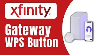 Xfinity Gateway WPS Button &ndash; Location, Security & How To Use It  - (Full Guide)