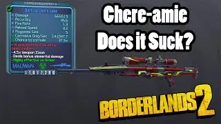 Borderlands 2: Chere Amie- Does it Suck?