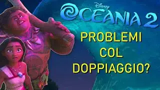 Il DOPPIAGGIO di Oceania 2 funzionerà?