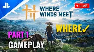 Where winds Meet Part 1 Full Gameplay live Ps5 Games Live | SHYAM IS LIVE