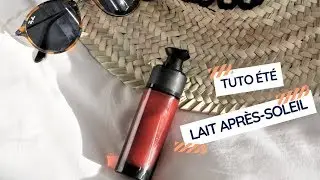 DIY | Lait Après-Soleil