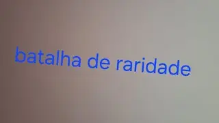 Batalha de raridades